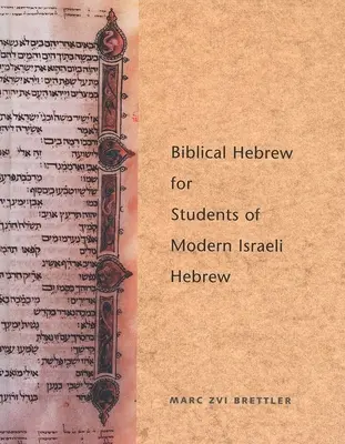 L'hébreu biblique pour les étudiants en hébreu moderne israélien - Biblical Hebrew for Students of Modern Israeli Hebrew