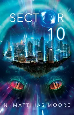 Secteur 10 : une préquelle - Sector 10: A Prequel