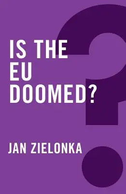 L'Union européenne est-elle condamnée ? - Is the Eu Doomed?