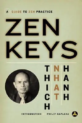 Les clés du zen : Un guide pour la pratique du zen - Zen Keys: A Guide to Zen Practice
