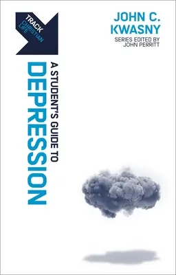 Piste : Dépression : Guide de l'étudiant sur la dépression - Track: Depression: A Student's Guide to Depression