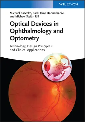 Dispositifs optiques en ophtalmologie et en optométrie - Optical Devices in Ophthalmology and Optometry