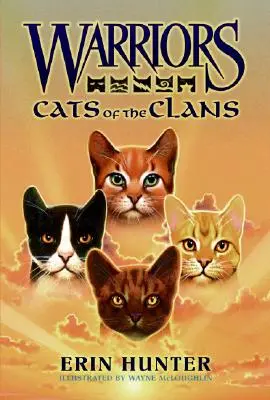 Warriors : Les chats des clans - Warriors: Cats of the Clans