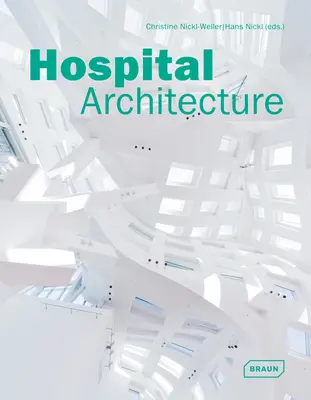 Architecture hospitalière - Hospital Architecture