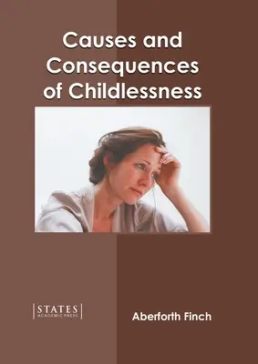 Causes et conséquences de l'absence d'enfant - Causes and Consequences of Childlessness