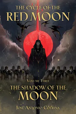 Le cycle de la lune rouge Volume 3 : L'ombre de la lune - The Cycle of the Red Moon Volume 3: The Shadow of the Moon