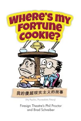 Où est mon biscuit Fortune&nbsp;? - Where's My Fortune Cookie?