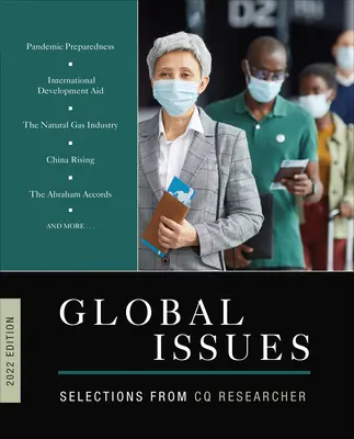 Enjeux mondiaux, édition 2022 : Sélection de CQ Researcher - Global Issues 2022 Edition: Selections from CQ Researcher