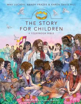 L'histoire pour les enfants : La Bible en livre d'histoires - The Story for Children: A Storybook Bible