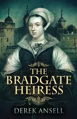 L'héritière de Bradgate - The Bradgate Heiress