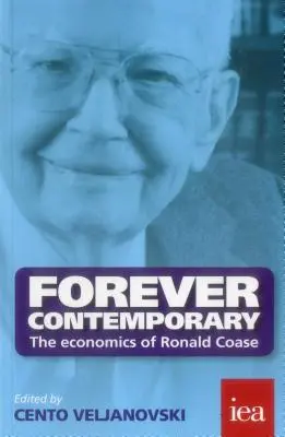 Contemporain à jamais : L'économie de Ronald Coase - Forever Contemporary: The Economics of Ronald Coase