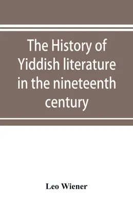 L'histoire de la littérature yiddish au XIXe siècle - The history of Yiddish literature in the nineteenth century