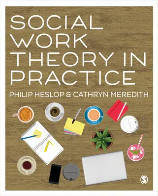 Théorie du travail social dans la pratique - Social Work Theory in Practice