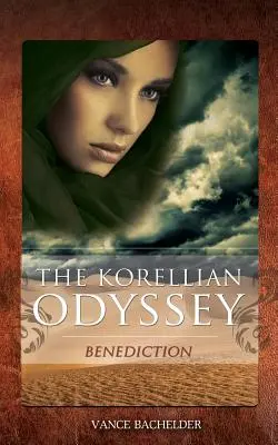 L'Odyssée Korellienne - Bénédiction - The Korellian Odyssey - Benediction