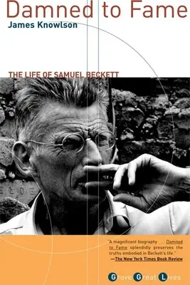 Damnés à la gloire : La vie de Samuel Beckett - Damned to Fame: The Life of Samuel Beckett