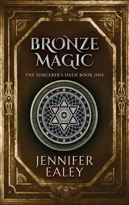 La magie du bronze - Bronze Magic