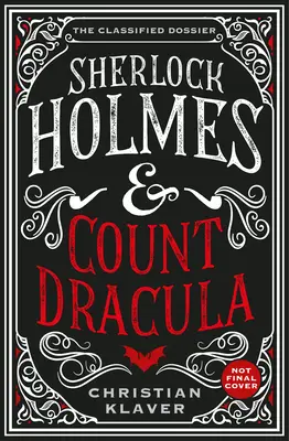 Le dossier classé - Sherlock Holmes et le comte Dracula - The Classified Dossier - Sherlock Holmes and Count Dracula