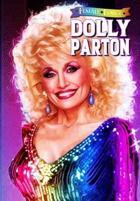 Female Force : Dolly Parton - Bonus Pride Edition - Female Force: Dolly Parton - Bonus Pride Edition