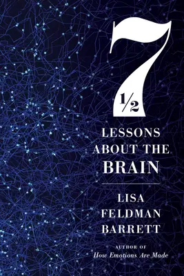 Sept leçons et demie sur le cerveau - Seven and a Half Lessons about the Brain