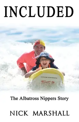 Inclus : L'histoire de l'Albatros Nippers - Included: The Albatross Nippers Story