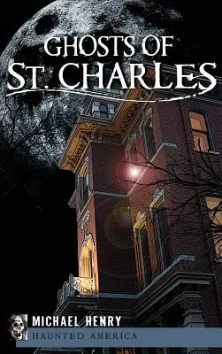 Les fantômes de Saint-Charles - Ghosts of St. Charles