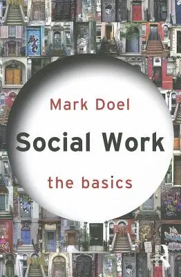 Le travail social : Les bases - Social Work: The Basics