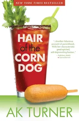 Les cheveux du chien de maïs - Hair of the Corn Dog