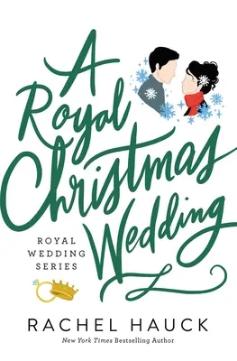 Un mariage royal de Noël - A Royal Christmas Wedding