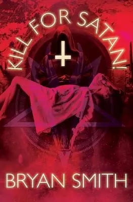 Tuez pour Satan ! - Kill For Satan!