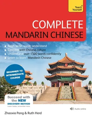 Complete Mandarin Chinese (Apprendre le chinois mandarin) - Complete Mandarin Chinese (Learn Mandarin Chinese)
