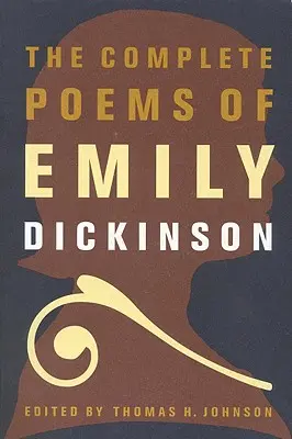 Les poèmes complets d'Emily Dickinson - The Complete Poems of Emily Dickinson