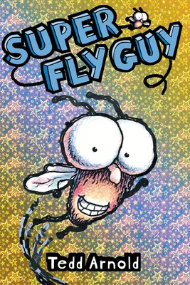 Super Fly Guy ! (Fly Guy #2), 2 - Super Fly Guy! (Fly Guy #2), 2