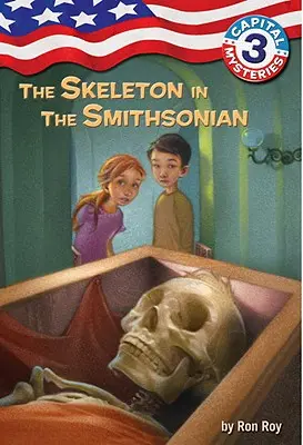 Mystères de la capitale #3 : Le squelette au Smithsonian - Capital Mysteries #3: The Skeleton in the Smithsonian