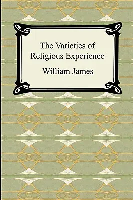 Les variétés de l'expérience religieuse - The Varieties of Religious Experience