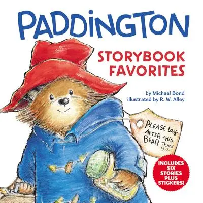 Paddington Storybook Favorites : 6 histoires et des autocollants ! [Avec feuille d'autocollants] - Paddington Storybook Favorites: Includes 6 Stories Plus Stickers! [With Sticker Sheet]