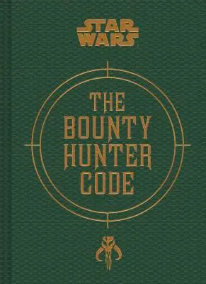 Star Wars(r) le code du chasseur de primes - Star Wars(r) the Bounty Hunter Code