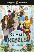 Penguin Readers Level 2 : Climate Rebels (ELT Graded Reader) - Penguin Readers Level 2: Climate Rebels (ELT Graded Reader)