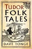 Contes populaires des Tudor - Tudor Folk Tales