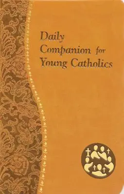 Compagnon quotidien pour jeunes catholiques : Méditations minuscules pour chaque jour contenant une Écriture, une lecture, une réflexion et une prière - Daily Companion for Young Catholics: Minute Meditations for Every Day Containing a Scripture, Reading, a Reflection, and a Prayer