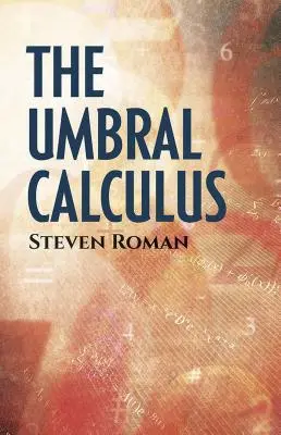 Le calcul ombral - The Umbral Calculus