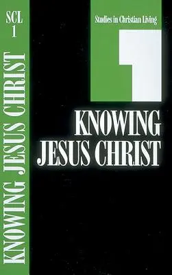 Connaître Jésus-Christ, Livre 1 - Knowing Jesus Christ, Book 1