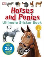Livre d'autocollants sur les chevaux et les poneys - Horses and Ponies Ultimate Sticker Book