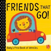 Des amis qui partent ! - Le premier livre des véhicules de bébé - Friends that go! - Baby's First Book of Vehicles