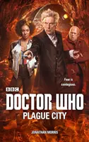 Doctor Who : La ville de la peste - Doctor Who: Plague City