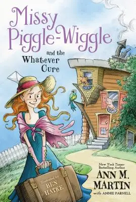 Missy Piggle-Wiggle et le remède miracle - Missy Piggle-Wiggle and the Whatever Cure