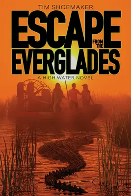 S'échapper des Everglades - Escape from the Everglades