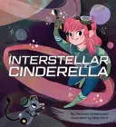 Cendrillon interstellaire : (Livres de princesses pour enfants, livres sur la science) - Interstellar Cinderella: (Princess Books for Kids, Books about Science)