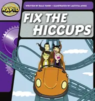 Rapid Phonics Step 1 : Fixer le hoquet (Fiction) - Rapid Phonics Step 1: Fix the Hiccups (Fiction)