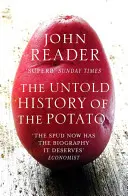 L'histoire inédite de la pomme de terre - Untold History of the Potato