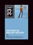 Histoire de Melody Nelson de Serge Gainsbourg - Serge Gainsbourg's Histoire de Melody Nelson